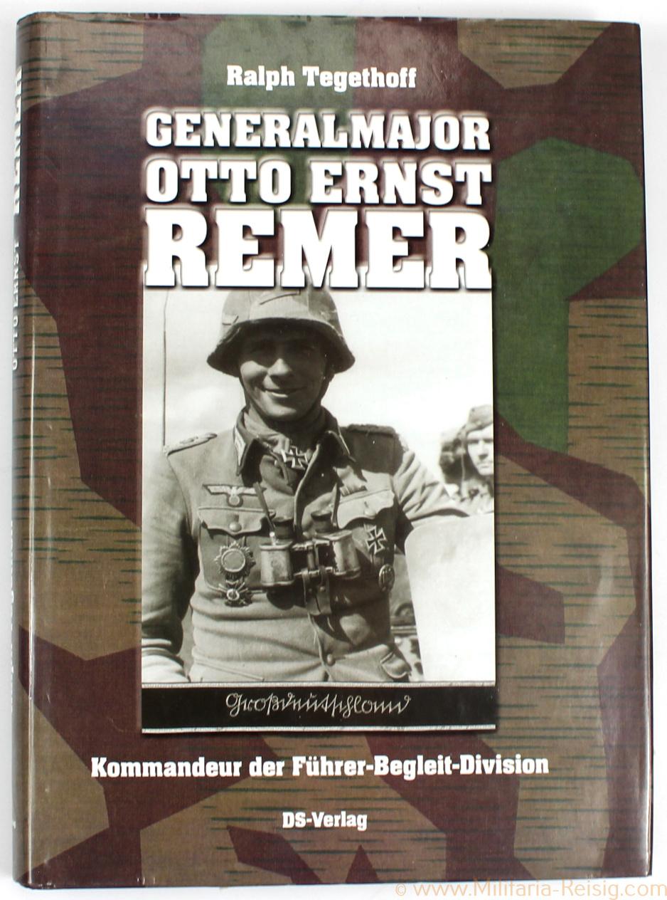 Generalmajor Otto Ernst Remer - Kommandeur der Führer-Begleit-Division