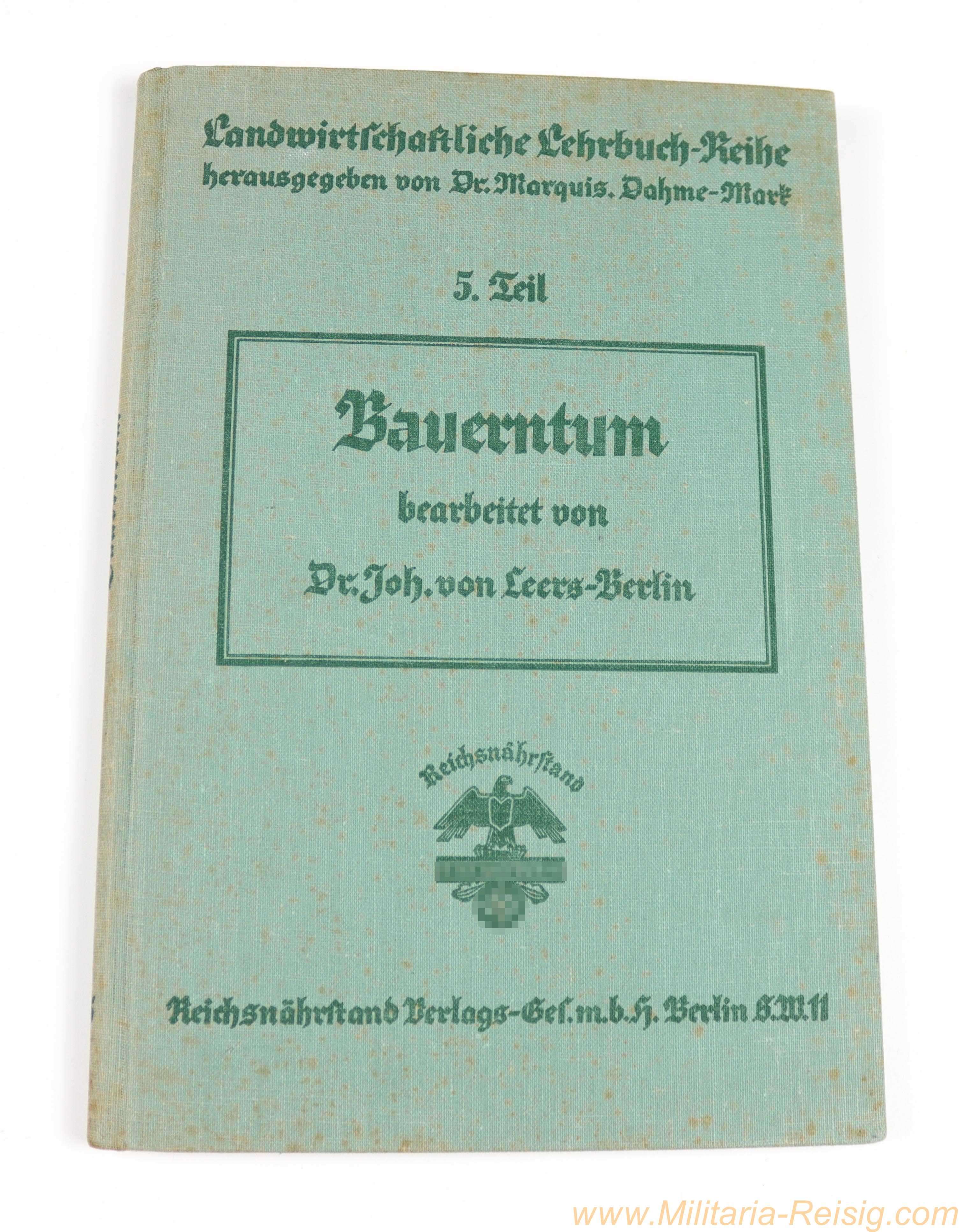 "Landwirtschaftliche Lehrbuch-Reihe" – 5. Teil: "Bauerntum" – Dr. Joh. von Leers (Berlin) – Reichsnährstand Verlag, Berlin 