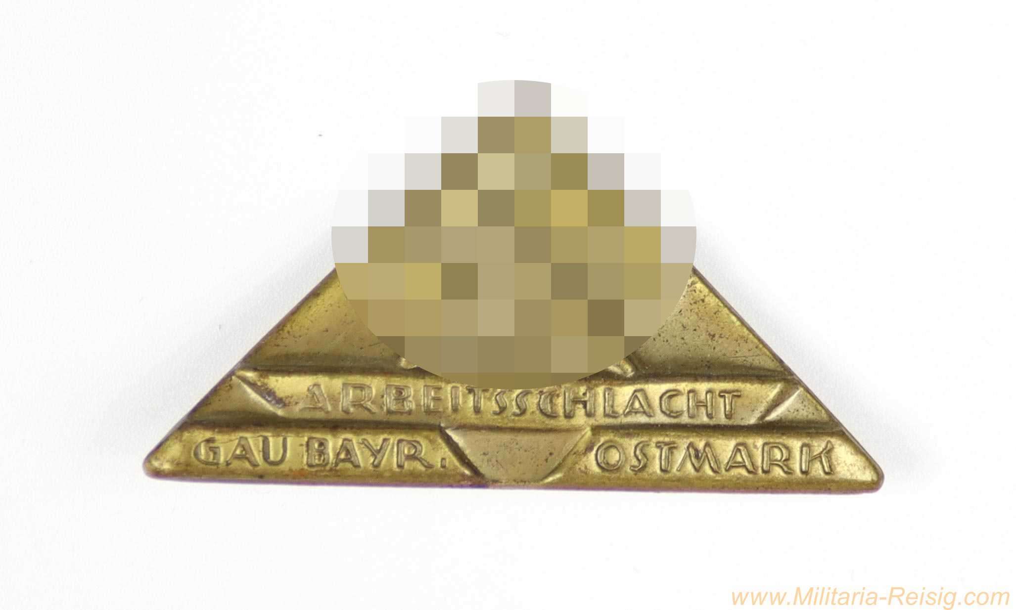 Abzeichen "Arbeitsschlacht - Gau Bayerische Ostmark"  