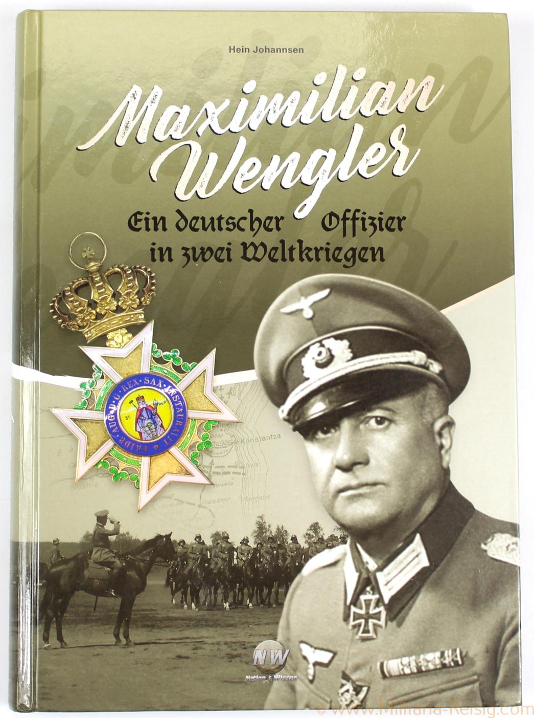 Maximilian Wengler - Ein deutscher Offizier in zwei Weltkriegen