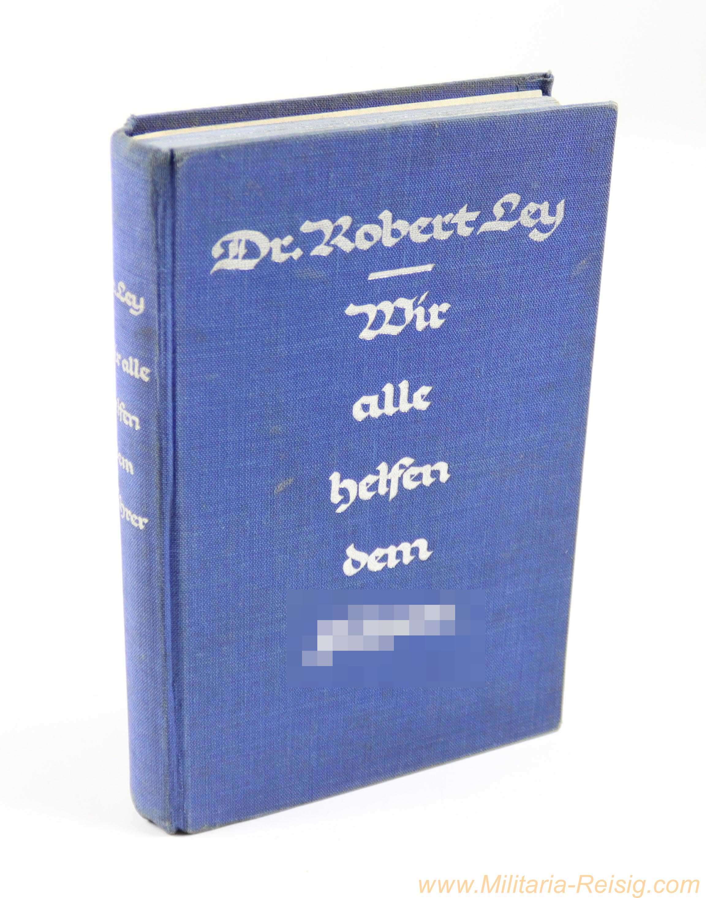"Wir alle helfen dem Führer" – Deutschland braucht jeden Deutschen, Dr. Robert Ley, 1937
