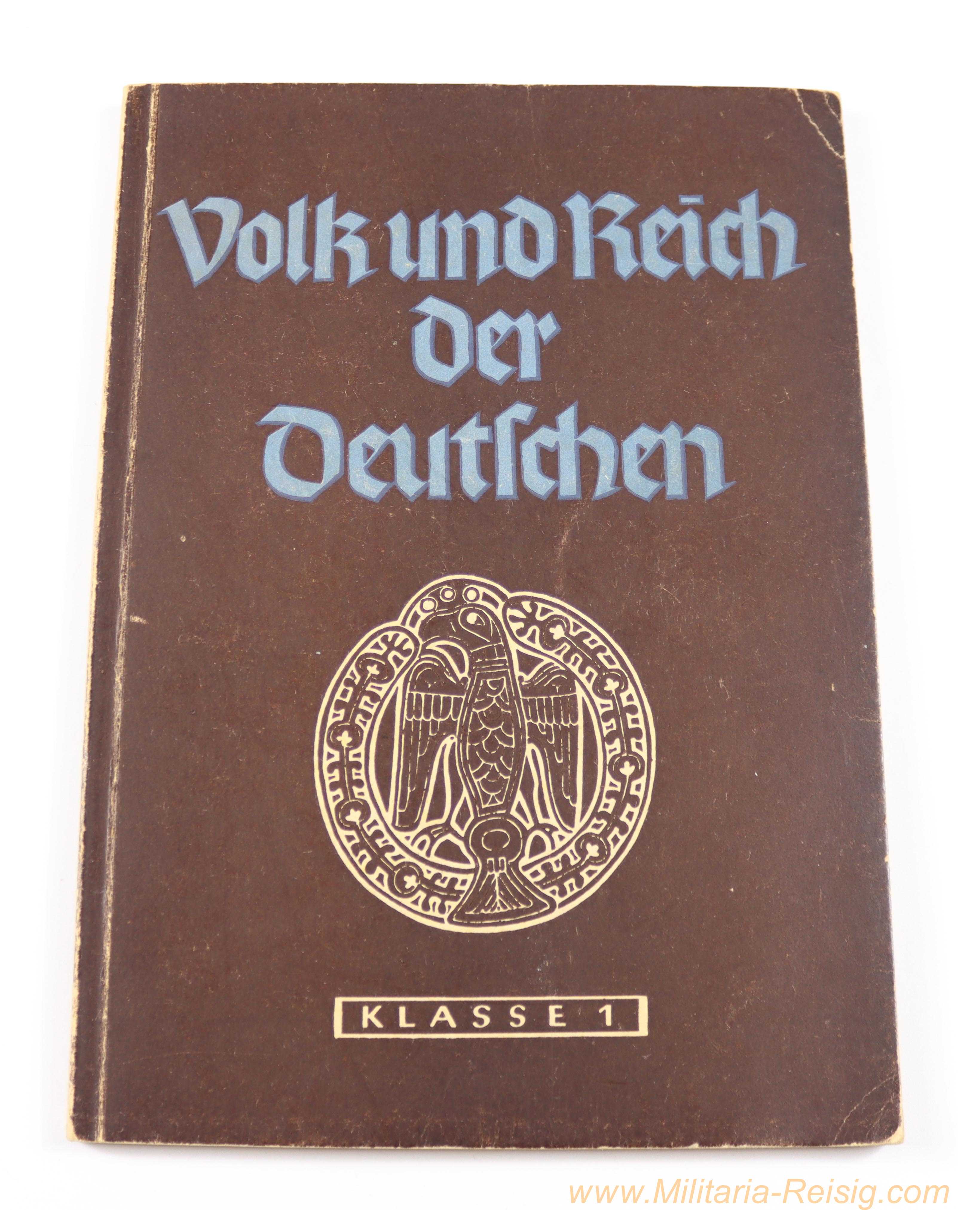"Volk und Reich der Deutschen – Klasse 1: Von Führern und Helden" von Dr. Hans Reppich, Verlag Otto Salle, Frankfurt am Main 1942 (2. Auflage)