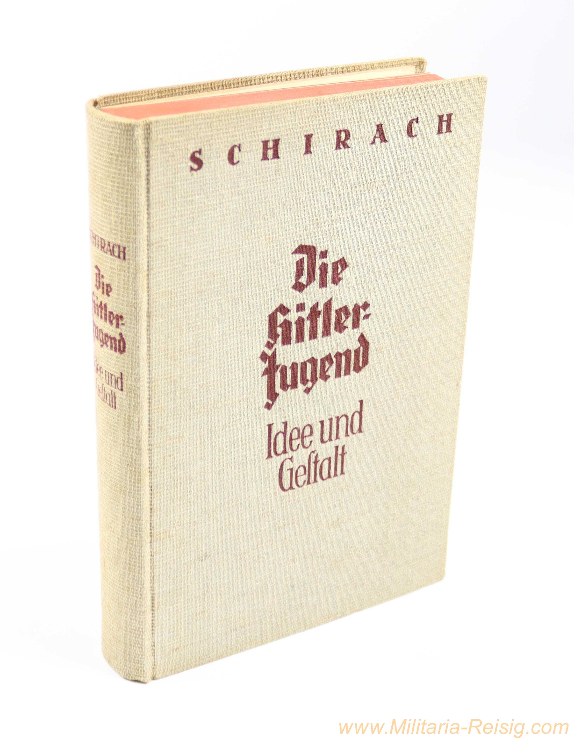 Baldur von Schirach "Die Hitler-Jugend – Idee und Gestalt" mit Beilagen