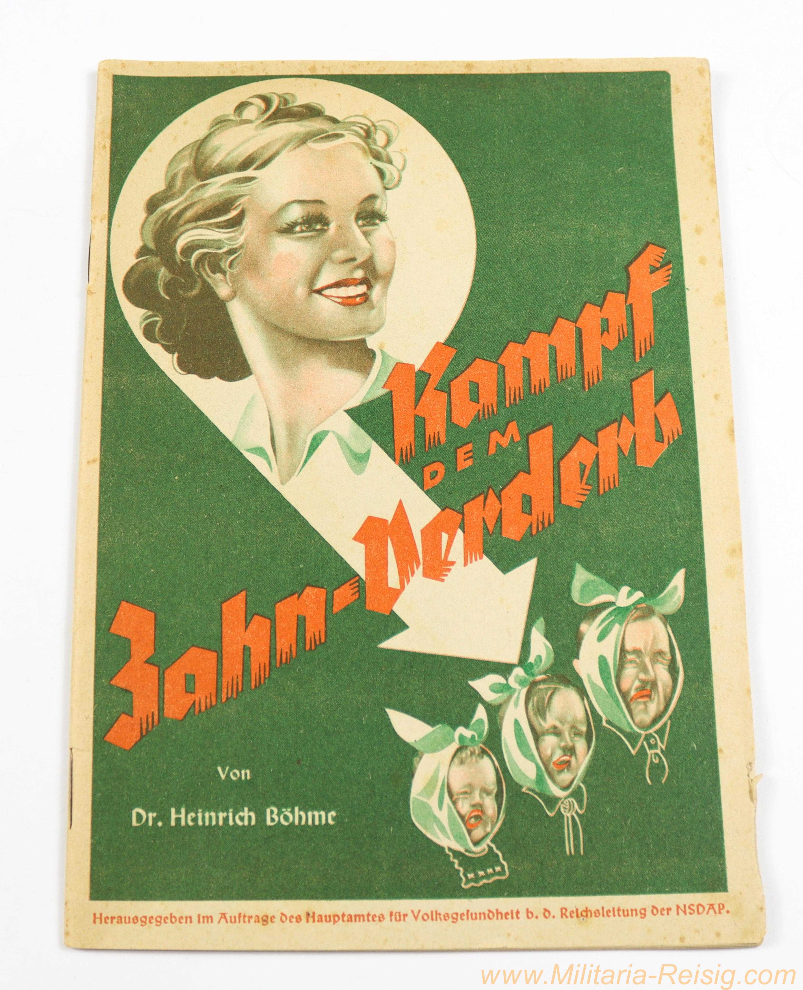 Aufklärungsschrift "Kampf dem Zahn-Verderb" von Dr. Heinrich Böhme, J. F. Lehmanns Verlag, München-Berlin 1940 (3. Auflage)