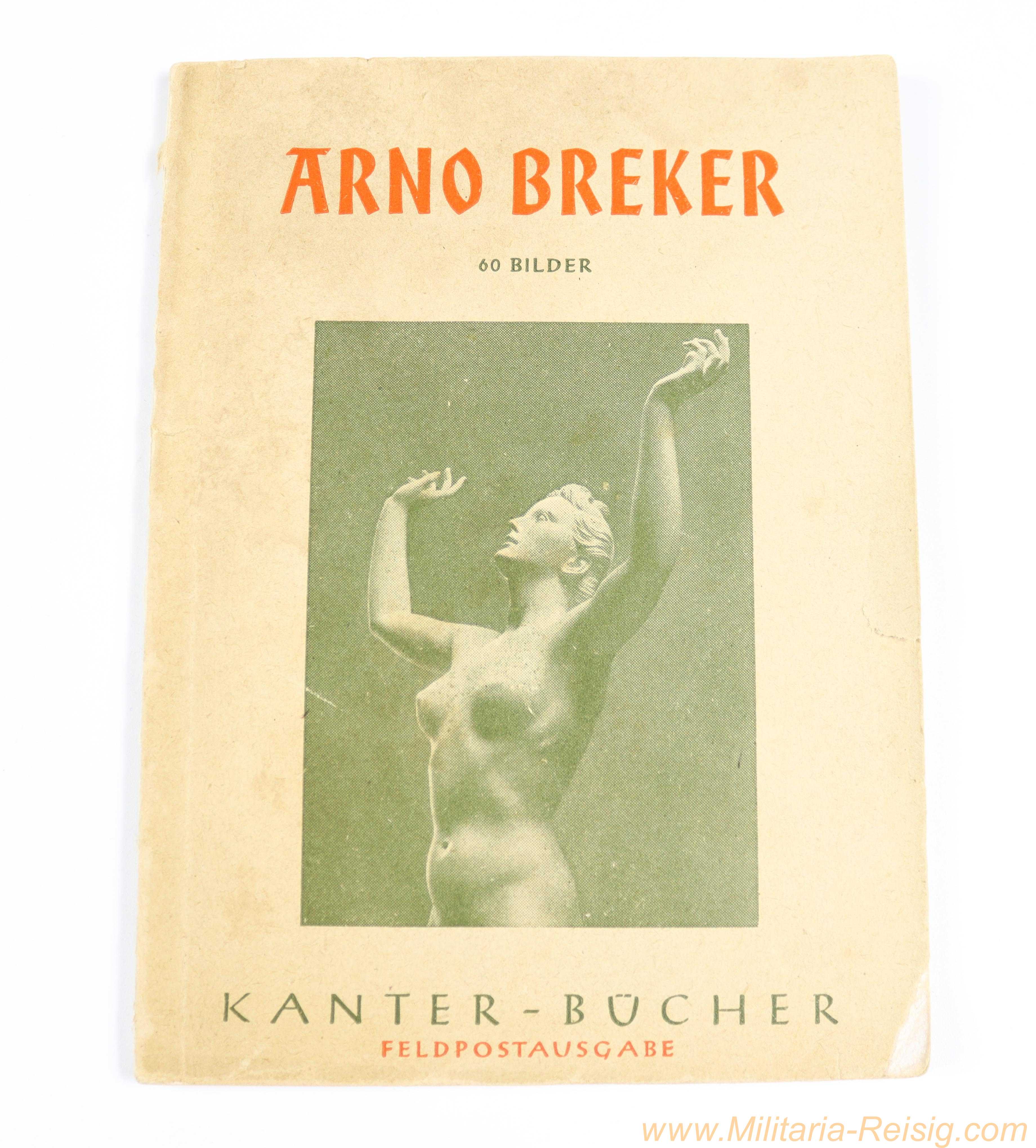"Arno Breker – 60 Bilder" – Kanter-Bücher "Feldpostausgabe" – Kanter-Verlag Königsberg (Pr.)