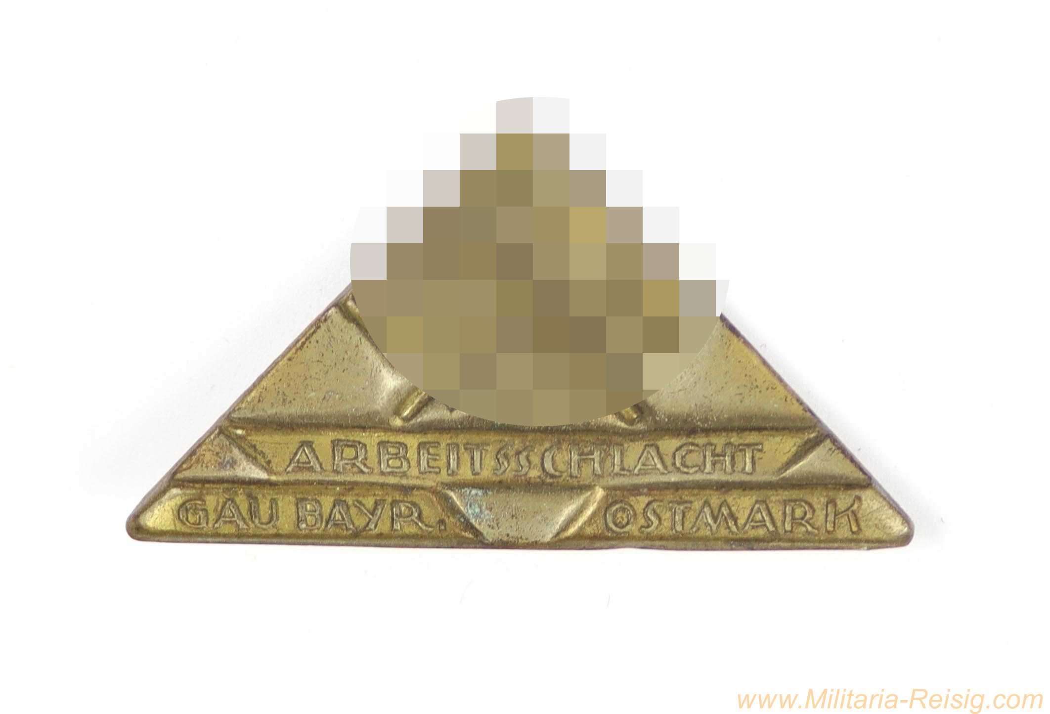 Abzeichen "Arbeitsschlacht - Gau Bayerische Ostmark" 