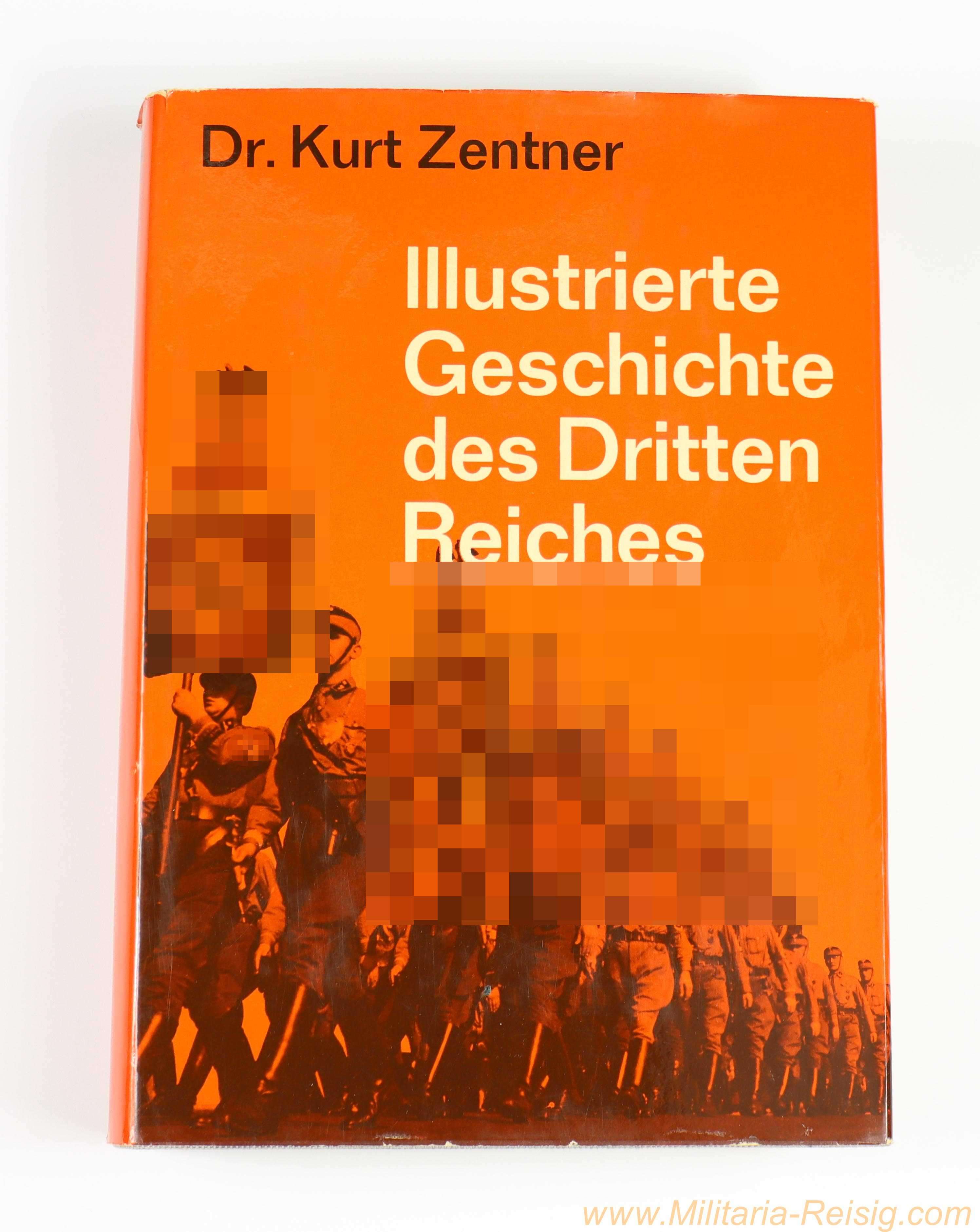 Dr. Kurt Zentner - Illustrierte Geschichte des Dritten Reiches