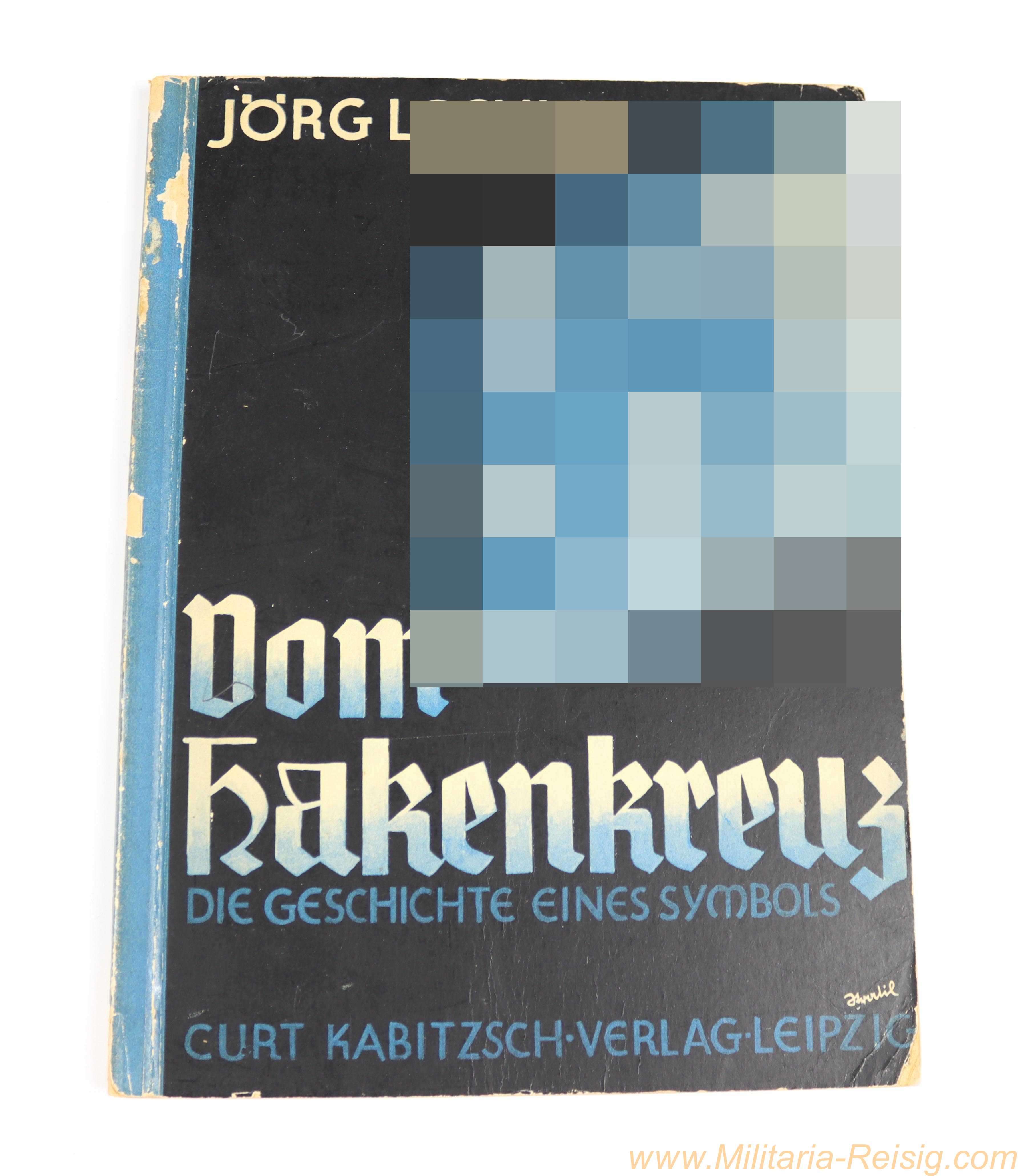 Dr. Jörg Lechler: "Vom Hakenkreuz, Die Geschichte eines Symbols" – Curt Kabitzsch Verlag Leipzig, 1934 – 2. Auflage