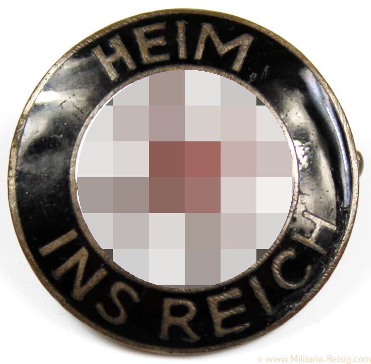 Abzeichen - "Heim ins Reich", Hersteller Klein & Quenzer, Oberstein