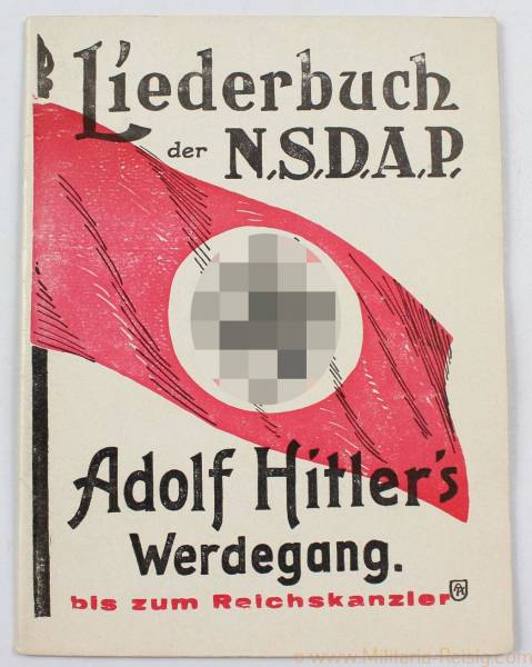 Liederbuch der N.S.D.A.P. "Adolf Hitler´s Werdegang" 6. Auflage