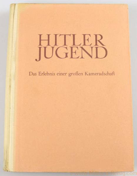 Hitlerjugend "Das Erlebnis einer großen Kameradschaft" 1941