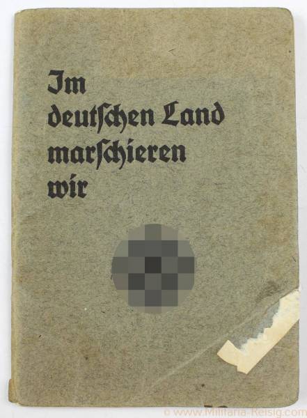 Liederbuch von 1936 "Im deutschen Land marschieren wir"