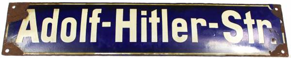 Emailleschild "Adolf-Hitler-Str."