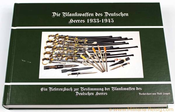 Die Blankwaffen des Deutschen Heeres 1933-1945 (Ralf Siegert)
